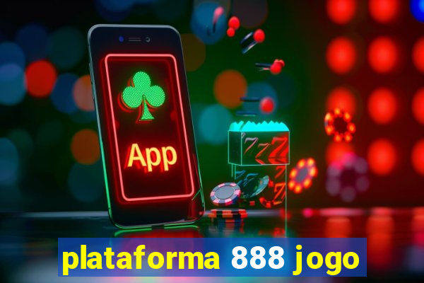 plataforma 888 jogo